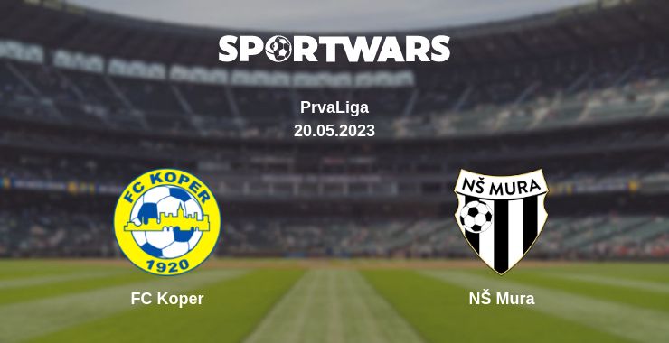 Where to watch the match FC Koper - NŠ Mura