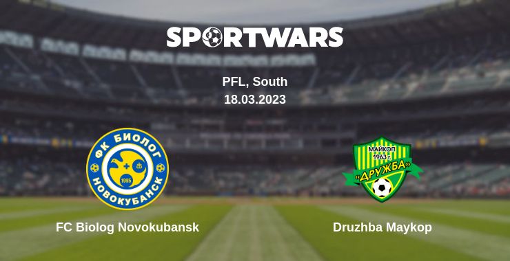 Where to watch the match FC Biolog Novokubansk - Druzhba Maykop