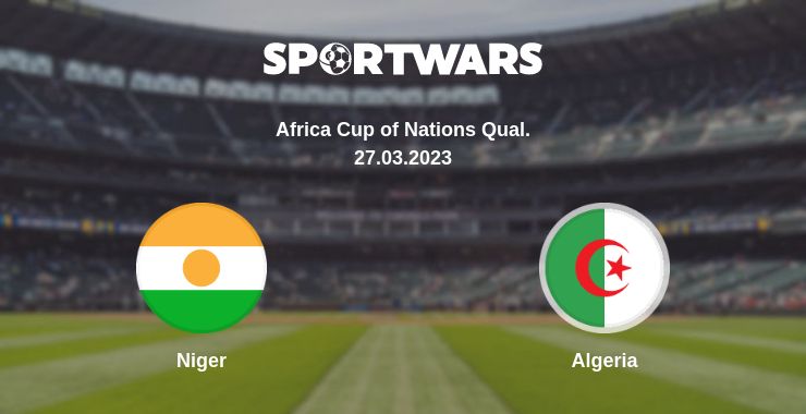 Where to watch the match Niger - Algeria