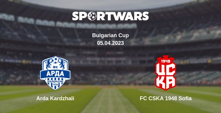 Where to watch the match Arda Kardzhali - FC CSKA 1948 Sofia