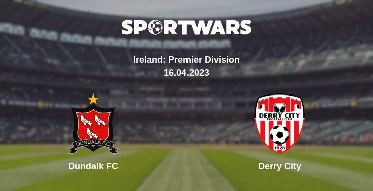 Where to watch the match Dundalk FC - Derry City