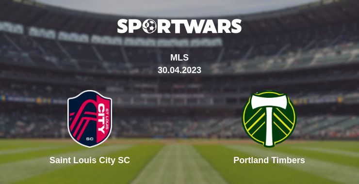 Where to watch the match Saint Louis City SC - Portland Timbers