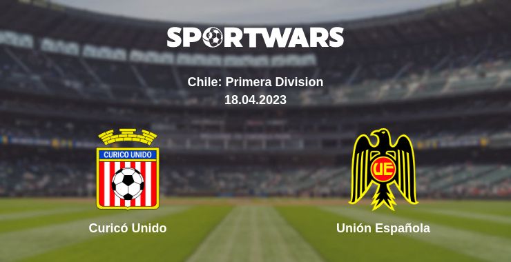 Where to watch the match Curicó Unido - Unión Española