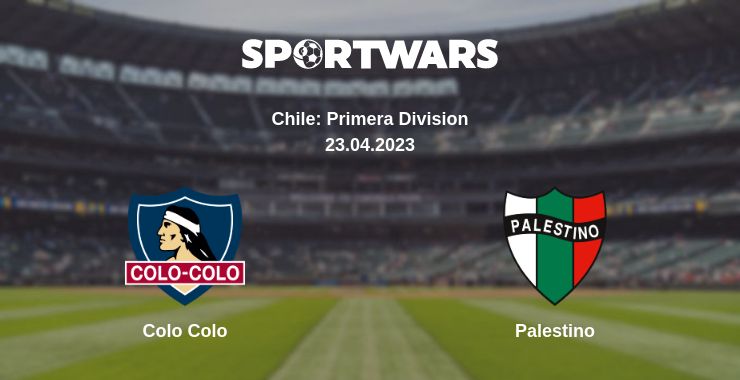 Where to watch the match Colo Colo - Palestino