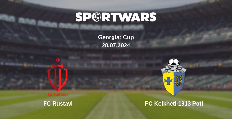 Where to watch the match FC Rustavi - FC Kolkheti-1913 Poti