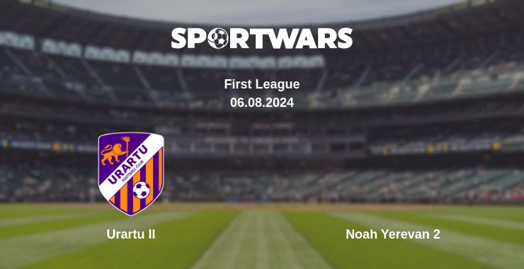 Where to watch the match Urartu II - Noah Yerevan 2