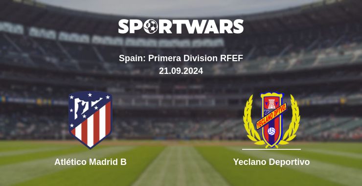 Where to watch the match Atlético Madrid B - Yeclano Deportivo