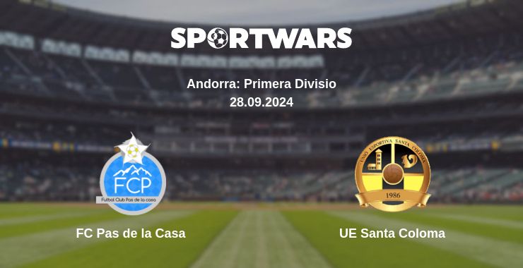 Where to watch the match FC Pas de la Casa - UE Santa Coloma