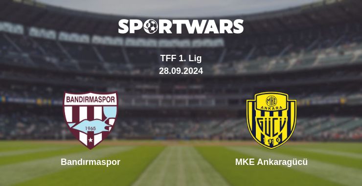 Where to watch the match Bandırmaspor - MKE Ankaragücü