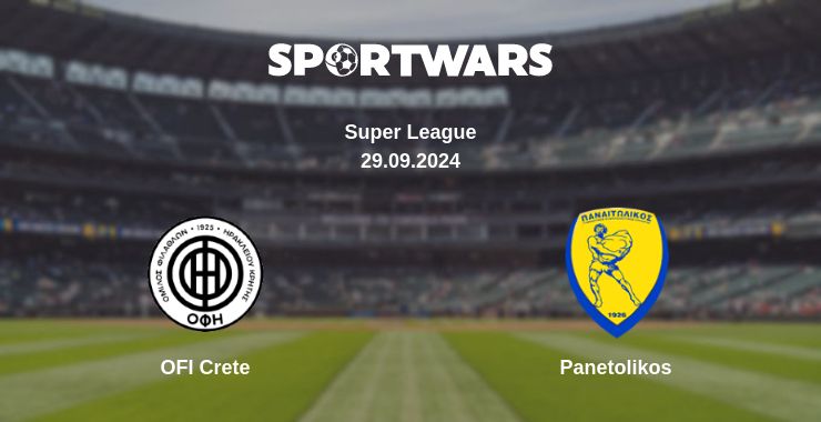 Where to watch the match OFI Crete - Panetolikos