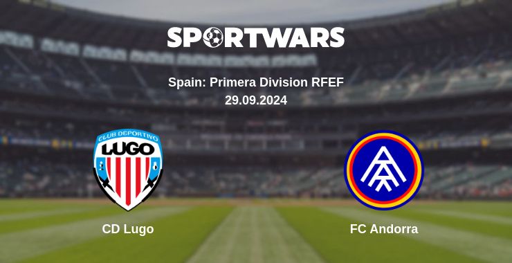 Where to watch the match CD Lugo - FC Andorra