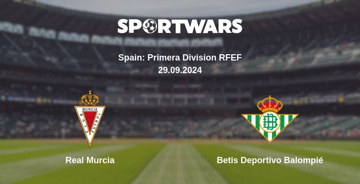 Where to watch the match Real Murcia - Betis Deportivo Balompié