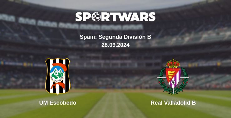 Where to watch the match UM Escobedo - Real Valladolid B