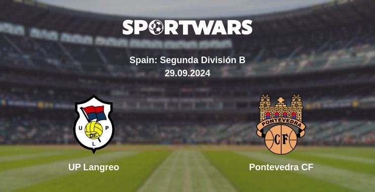 Where to watch the match UP Langreo - Pontevedra CF