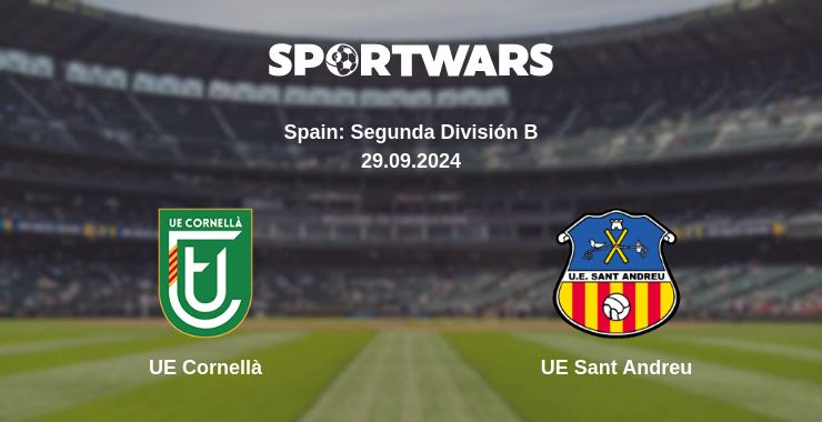 Where to watch the match UE Cornellà - UE Sant Andreu