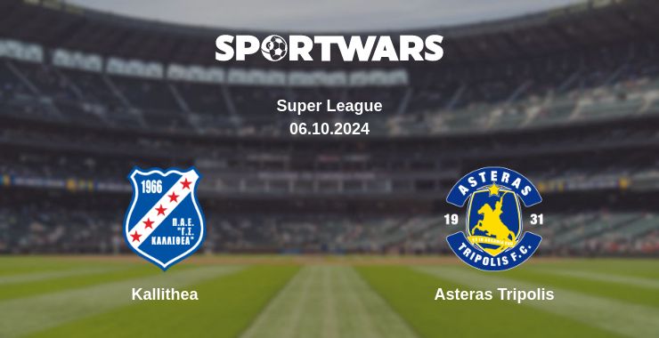 Where to watch the match Kallithea - Asteras Tripolis