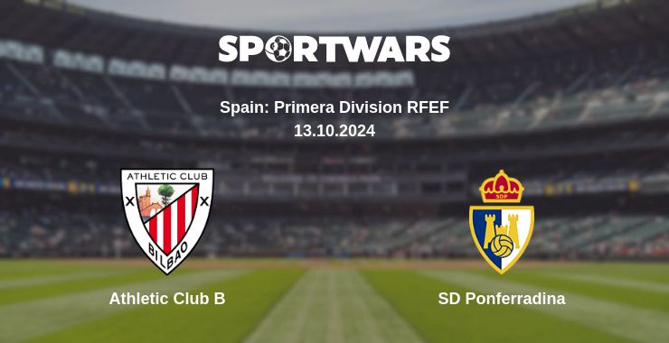 Where to watch the match Athletic Club B - SD Ponferradina