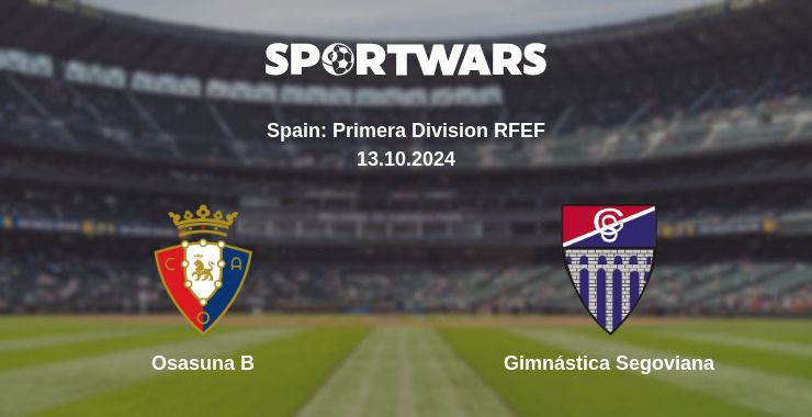 Where to watch the match Osasuna B - Gimnástica Segoviana