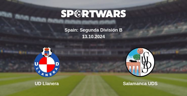 Where to watch the match UD Llanera - Salamanca UDS