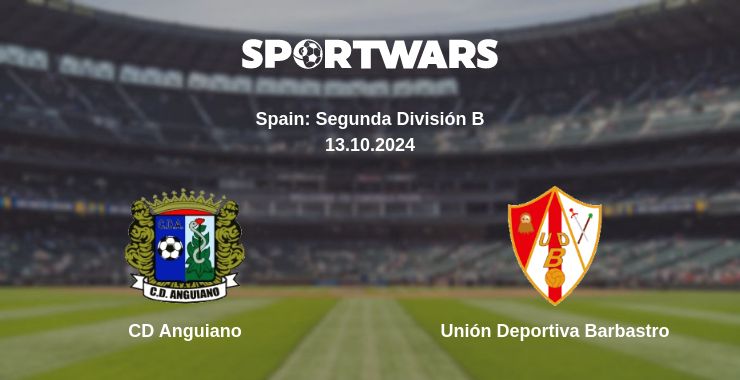 Where to watch the match CD Anguiano - Unión Deportiva Barbastro