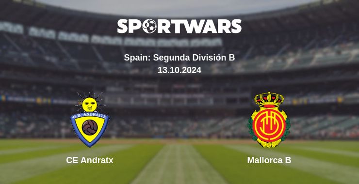 Where to watch the match CE Andratx - Mallorca B