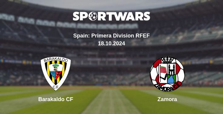 Where to watch the match Barakaldo CF - Zamora