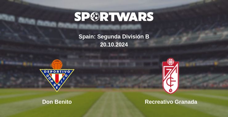 Where to watch the match Don Benito - Recreativo Granada