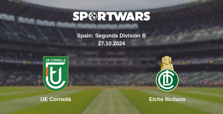 Where to watch the match UE Cornellà - Elche Ilicitano