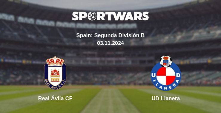 Where to watch the match Real Ávila CF - UD Llanera