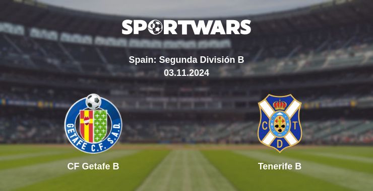 Where to watch the match CF Getafe B - Tenerife B