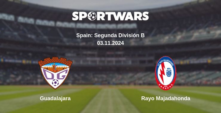 Where to watch the match Guadalajara - Rayo Majadahonda