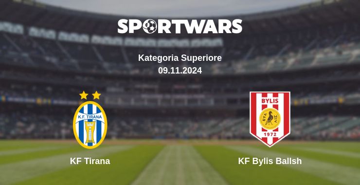 Where to watch the match KF Tirana - KF Bylis Ballsh