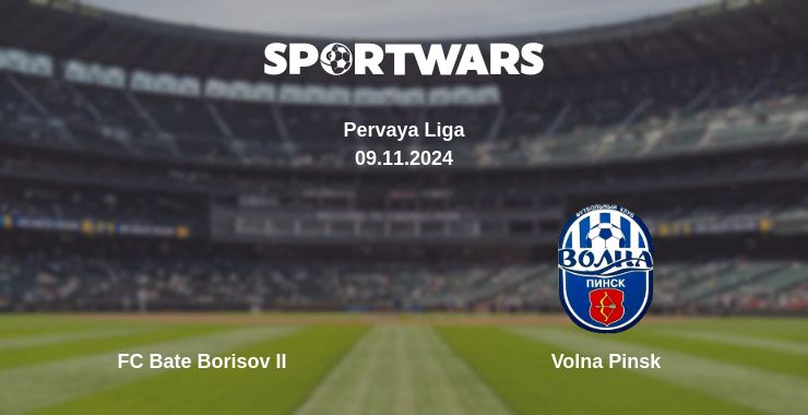 Where to watch the match FC Bate Borisov II - Volna Pinsk