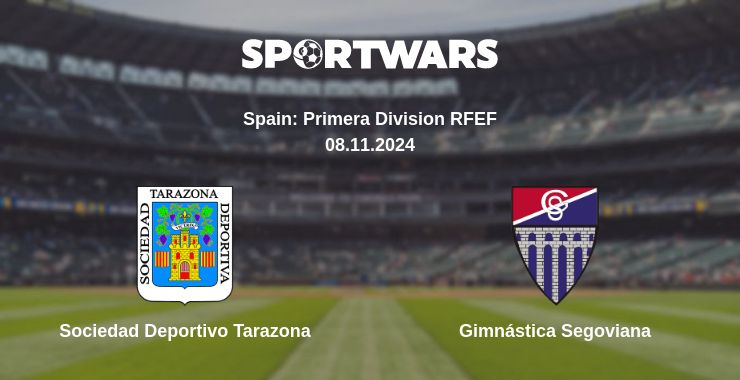 Where to watch the match Sociedad Deportivo Tarazona - Gimnástica Segoviana