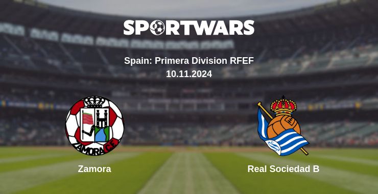 Where to watch the match Zamora - Real Sociedad B