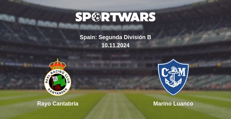 Where to watch the match Rayo Cantabria - Marino Luanco