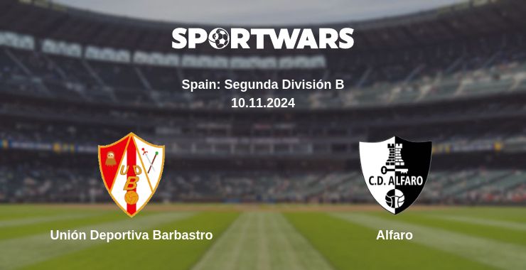 Where to watch the match Unión Deportiva Barbastro - Alfaro