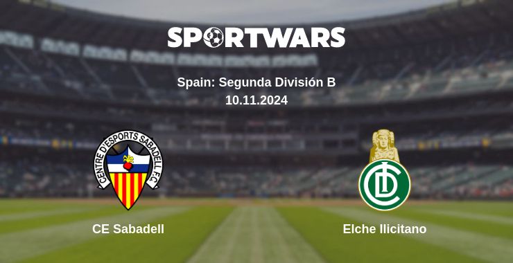 Where to watch the match CE Sabadell - Elche Ilicitano