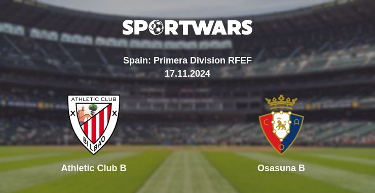 Where to watch the match Athletic Club B - Osasuna B