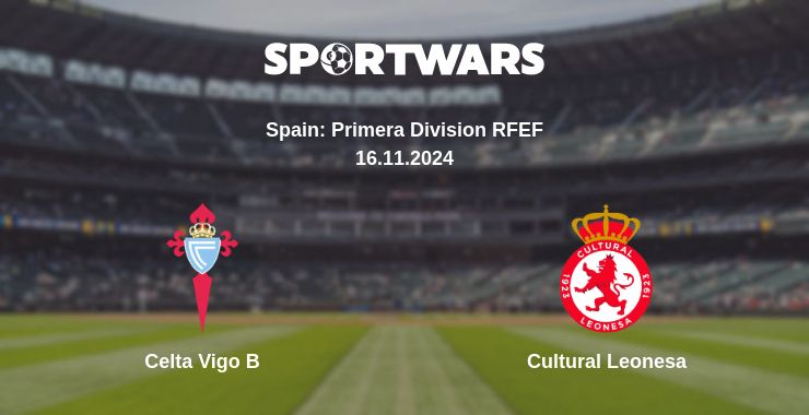 Where to watch the match Celta Vigo B - Cultural Leonesa