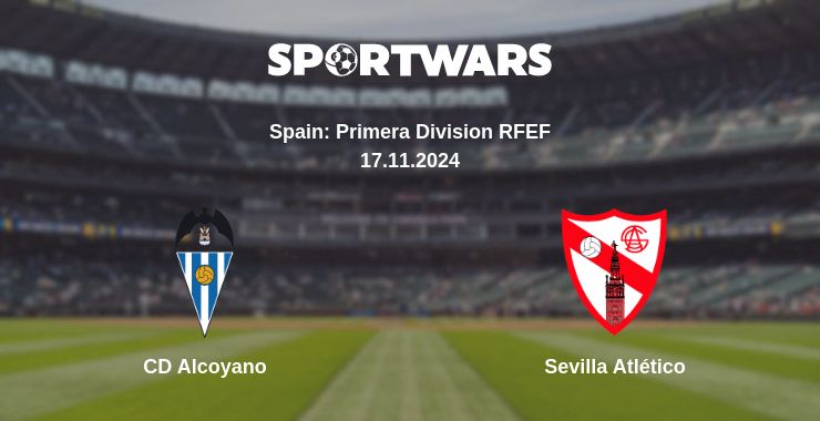 Where to watch the match CD Alcoyano - Sevilla Atlético