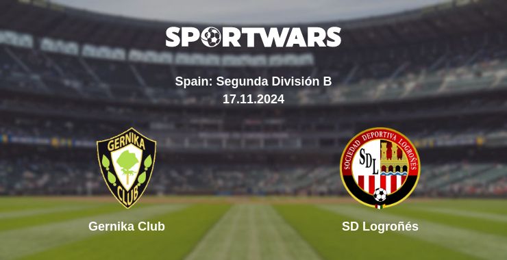 Where to watch the match Gernika Club - SD Logroñés