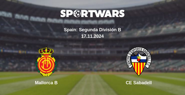 Where to watch the match Mallorca B - CE Sabadell