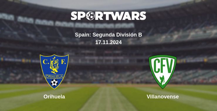 Where to watch the match Orihuela - Villanovense