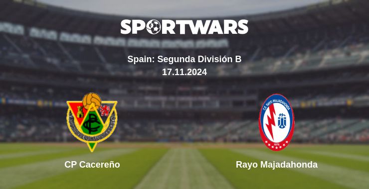 Where to watch the match CP Cacereño - Rayo Majadahonda