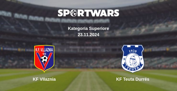 Where to watch the match KF Vllaznia - KF Teuta Durrës