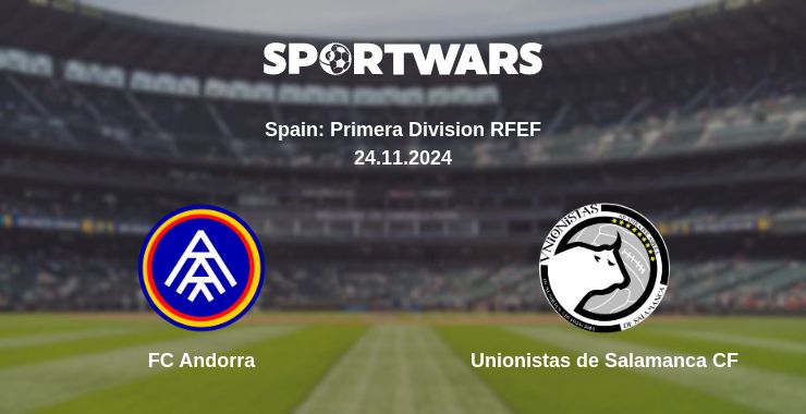 Where to watch the match FC Andorra - Unionistas de Salamanca CF