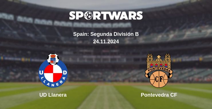 Where to watch the match UD Llanera - Pontevedra CF