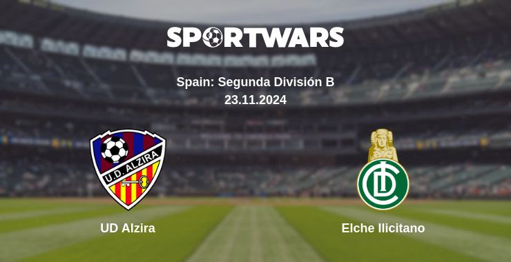 Where to watch the match UD Alzira - Elche Ilicitano