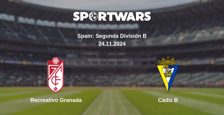 Where to watch the match Recreativo Granada - Cádiz B